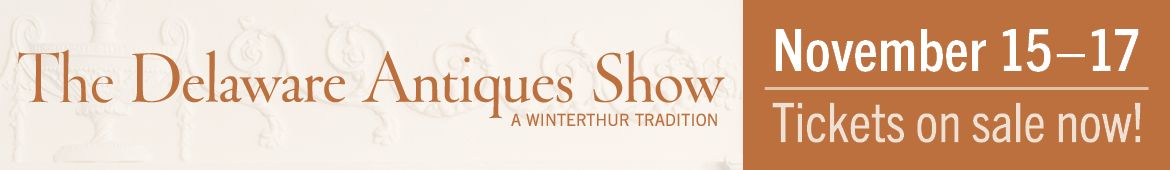 Oct1-Nov15 Delaware Antiques Show